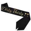 Dirty Thirty Satin Sash Gift Review