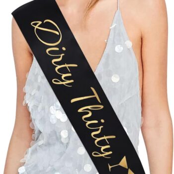 Dirty Thirty Satin Sash Gift Review